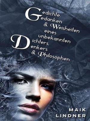 cover image of Gedichte, Gedanken & Weisheiten eines unbekannten Dichters, Denkers & Philosophen